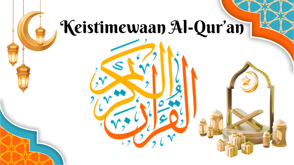 Keistimewaan Al-Qur’an
